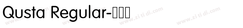 Qusta Regular字体转换 Qusta Regular字体转换